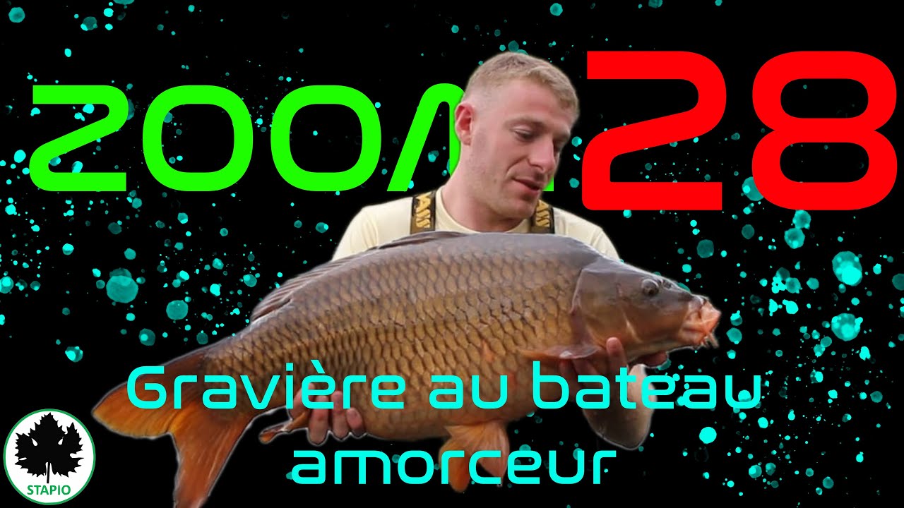 Ep 28 : Gravière au bateau amorceur