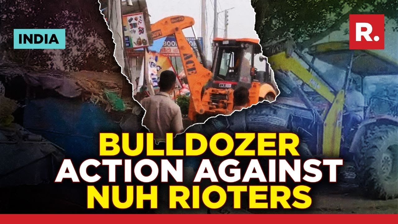 Authorities Bulldoze Structures Used For Pelting Stones During Nuh Clashes
