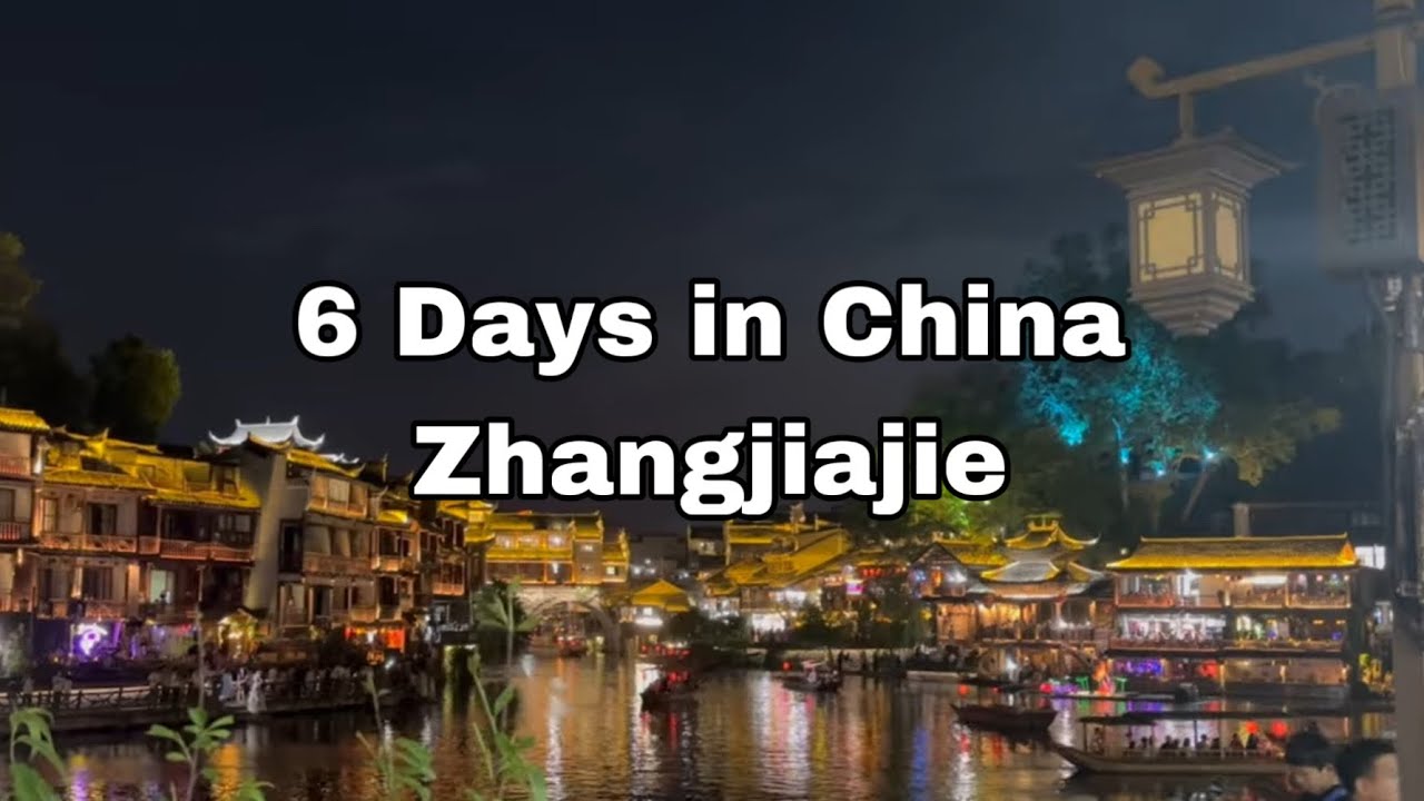 6 Days in China, Zhangjiajie 2025