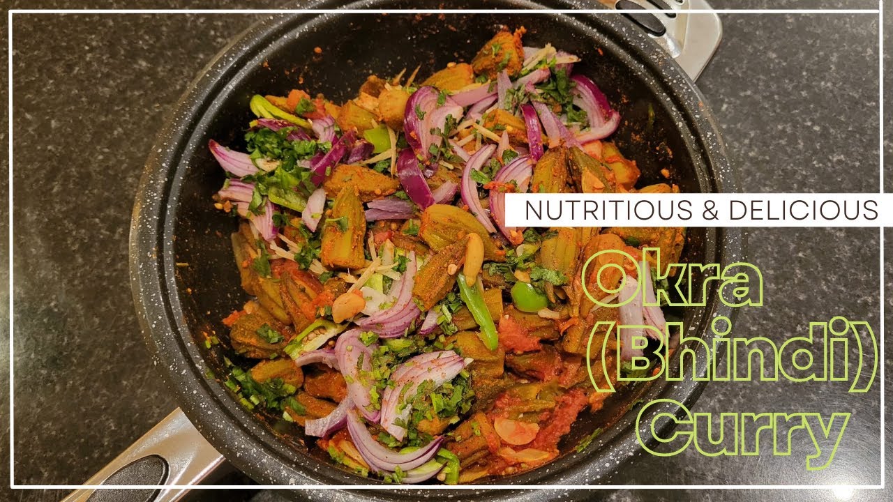 Okra (Bhindi) Curry -Fast, Delicious & Nutritious Recipe!