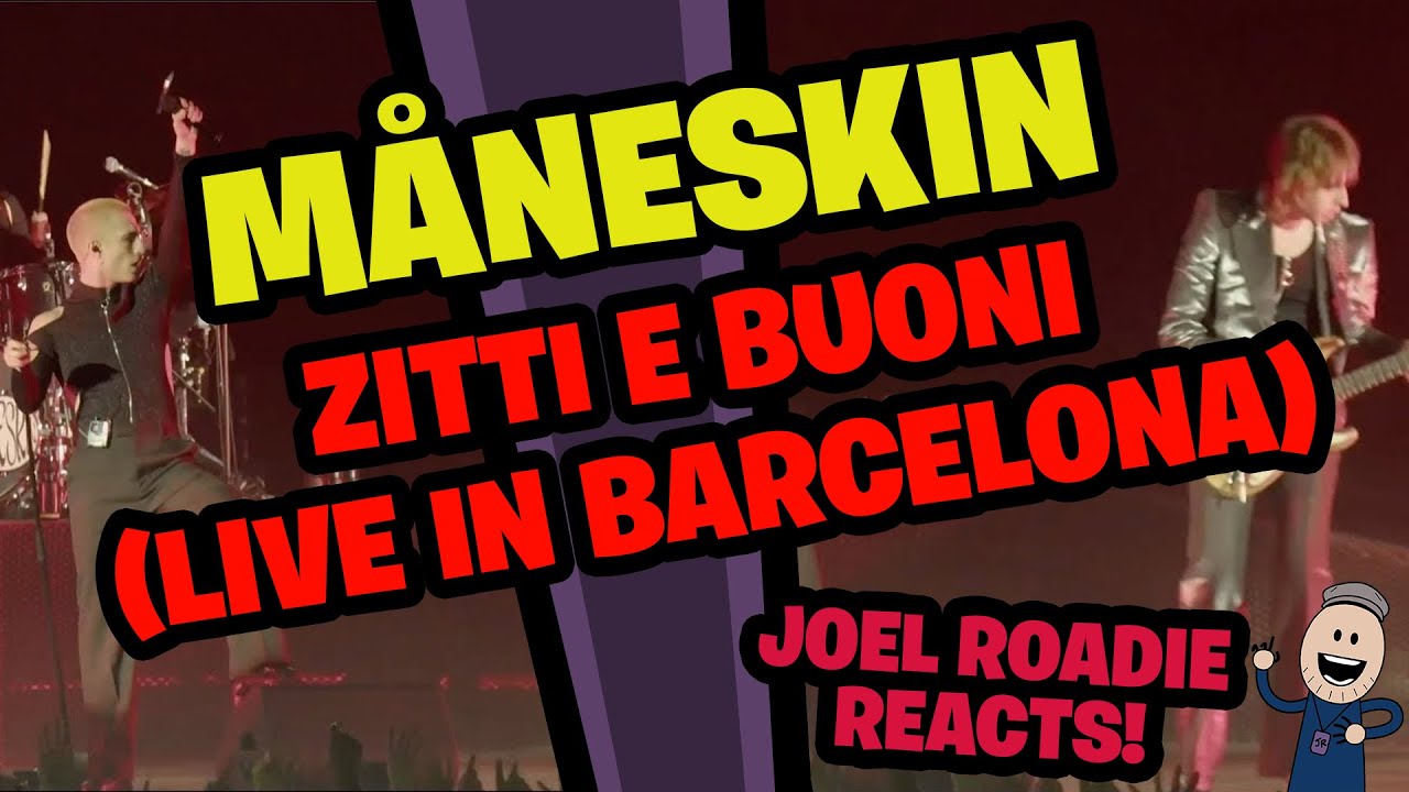 Måneskin - ZITTI E BUONI (Live in Barcelona) - Roadie Reacts