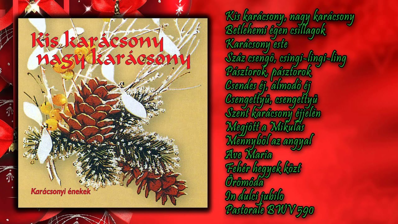Kis karácsony, nagy karácsony - Karácsonyi énekek (teljes album)