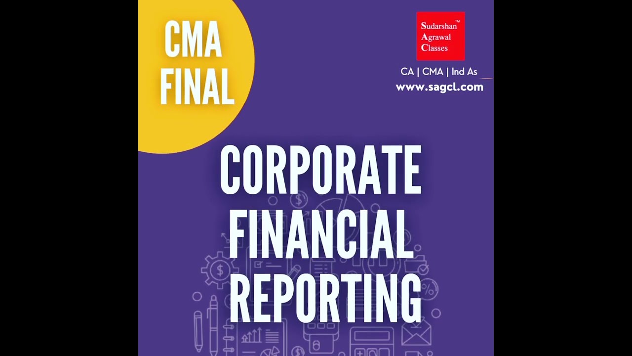 CMA Final - Corporate Financial Reporting - Pen drive classes