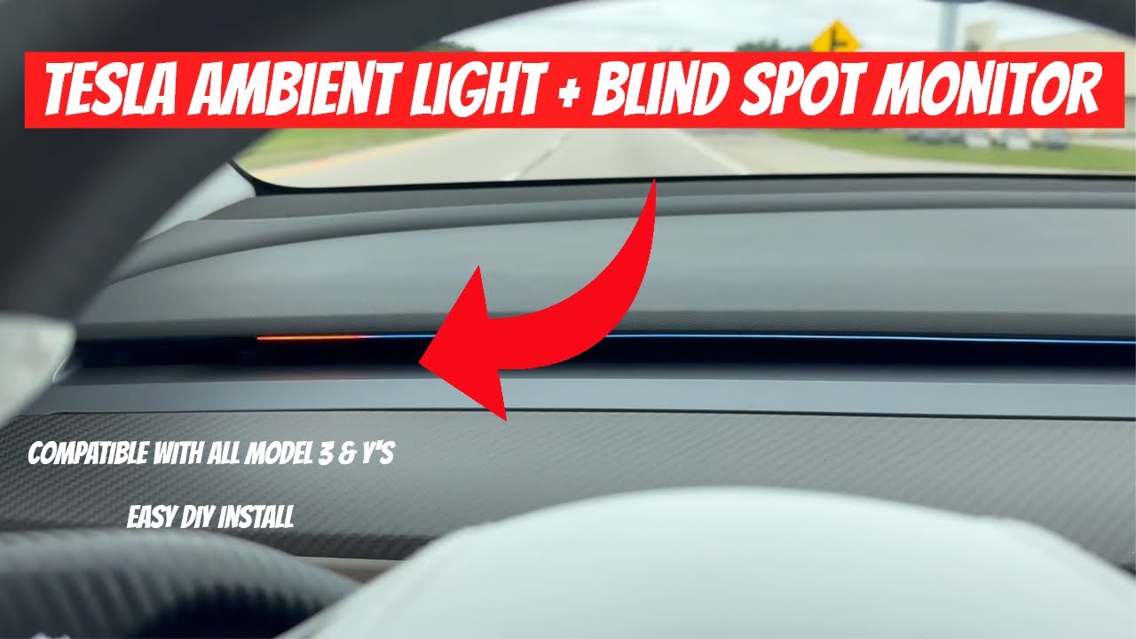 Tesla Model 3 & Model Y Ambient Light Strip + Blind Spot Monitor