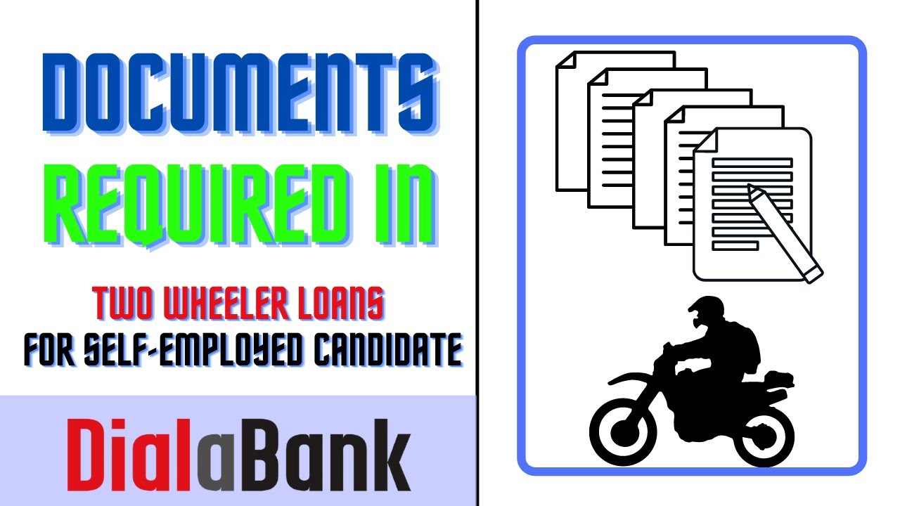 Documents Required In Two Wheeler Loans For Self-Employed Candidate - Dialabank Two Wheeler Loan