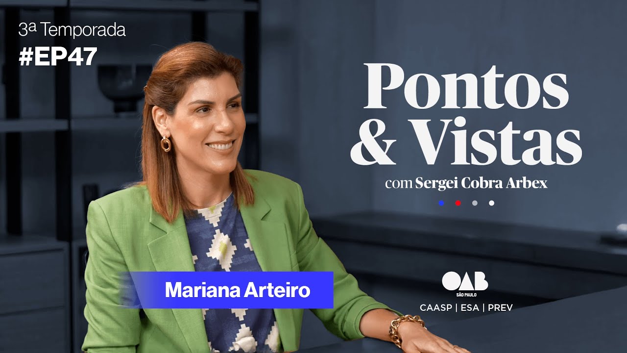 #47 – PONTOS & VISTAS 3ª TEMP – Planejamento Patrimonial e Sucessório com Mariana Arteiro ​