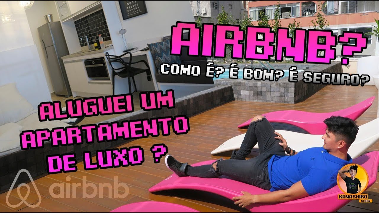 AIRBNB Minha Experi&ecirc;ncia | Vale a pena? &Eacute; seguro?