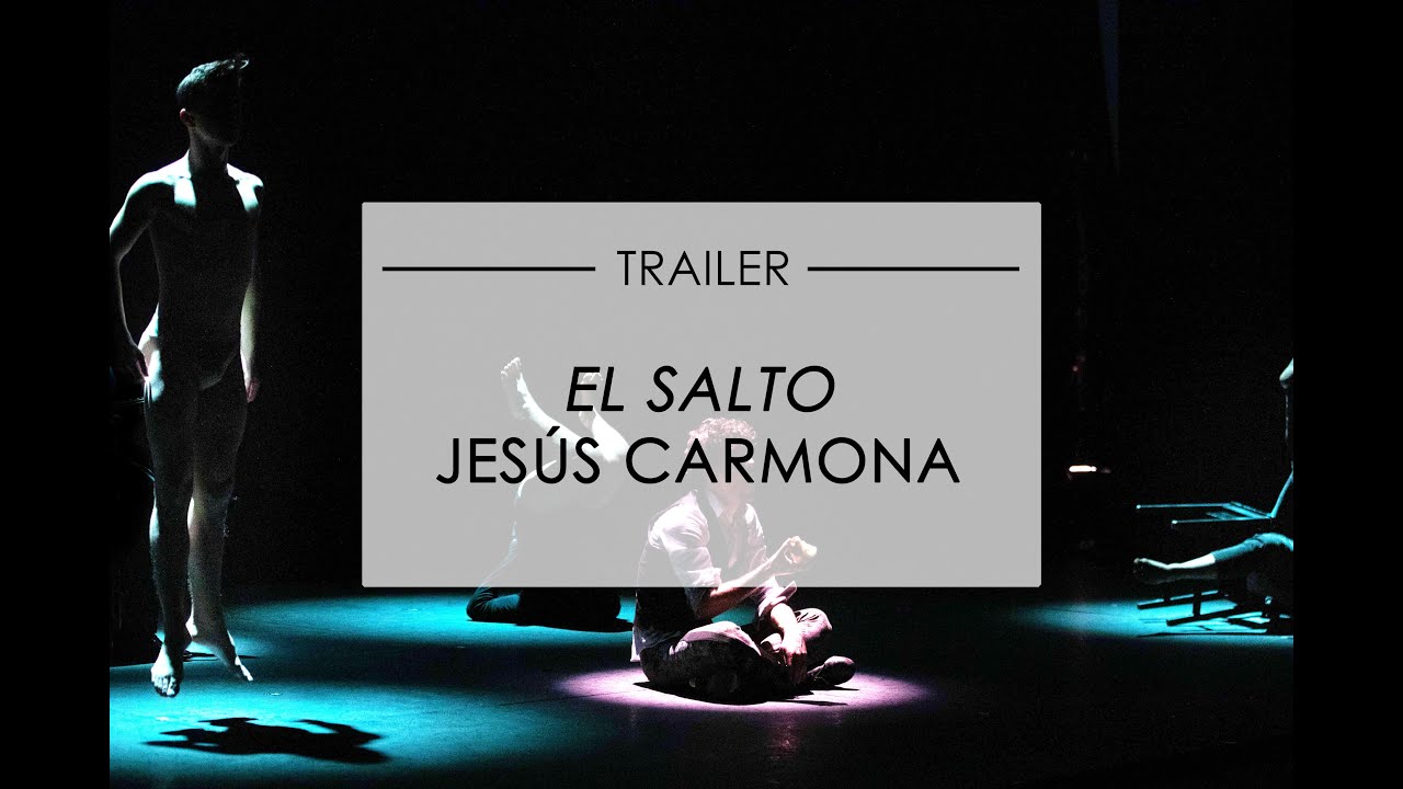EL Salto, Jesús Carmona - Trailer