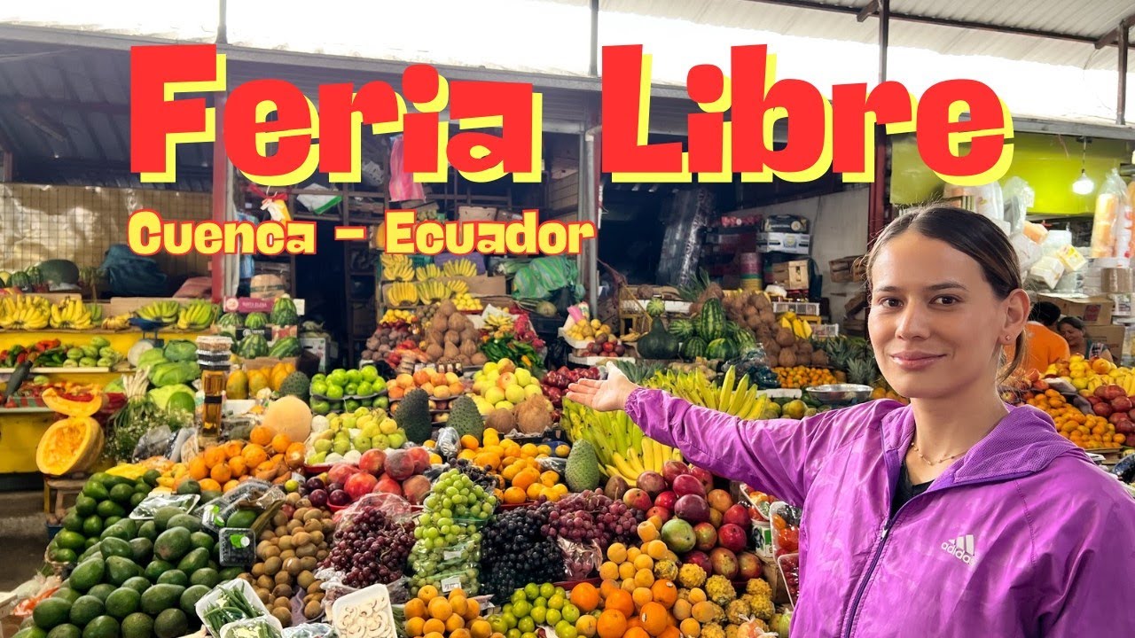 FERIA LIBRE - CUENCA ECUADOR