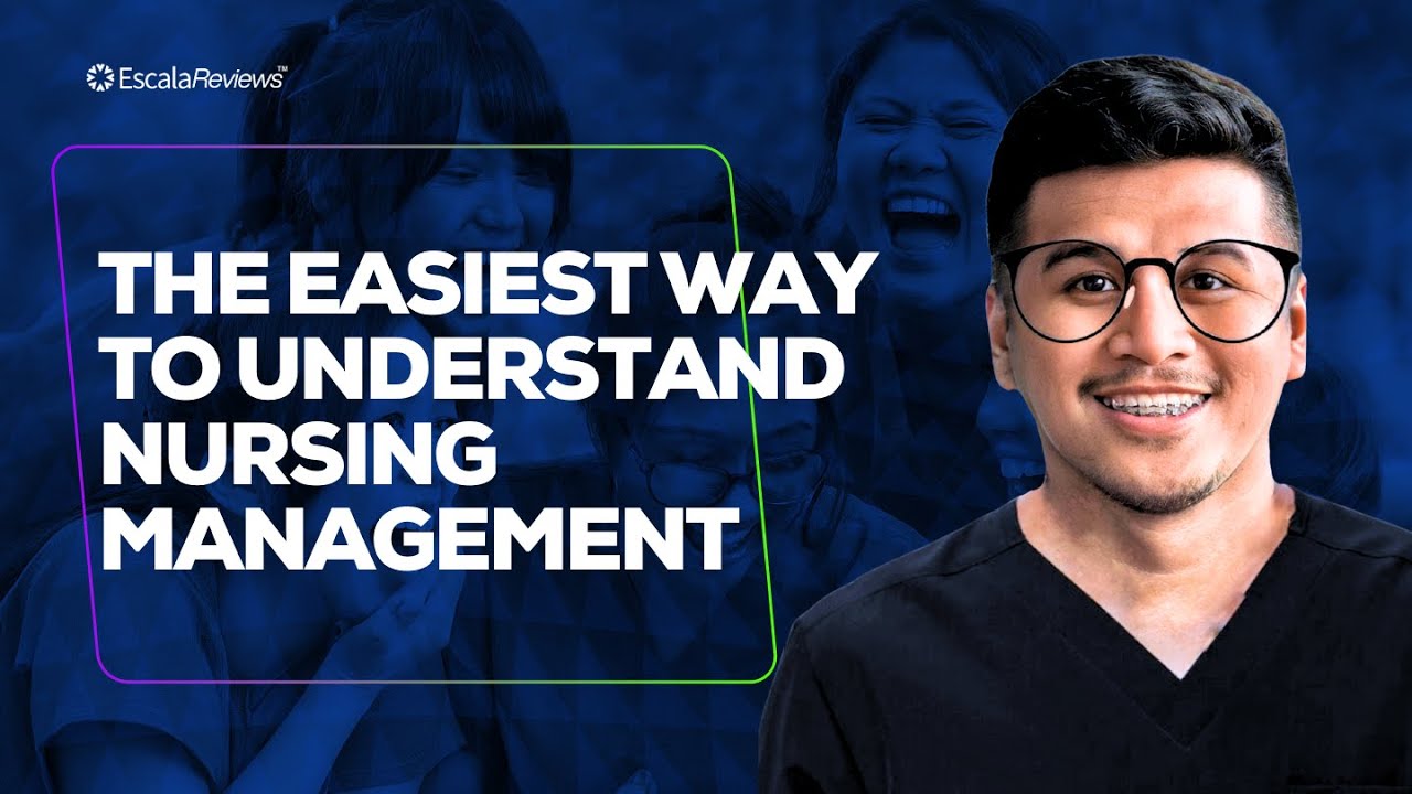 The Easiest Way To Understand Nursing Management