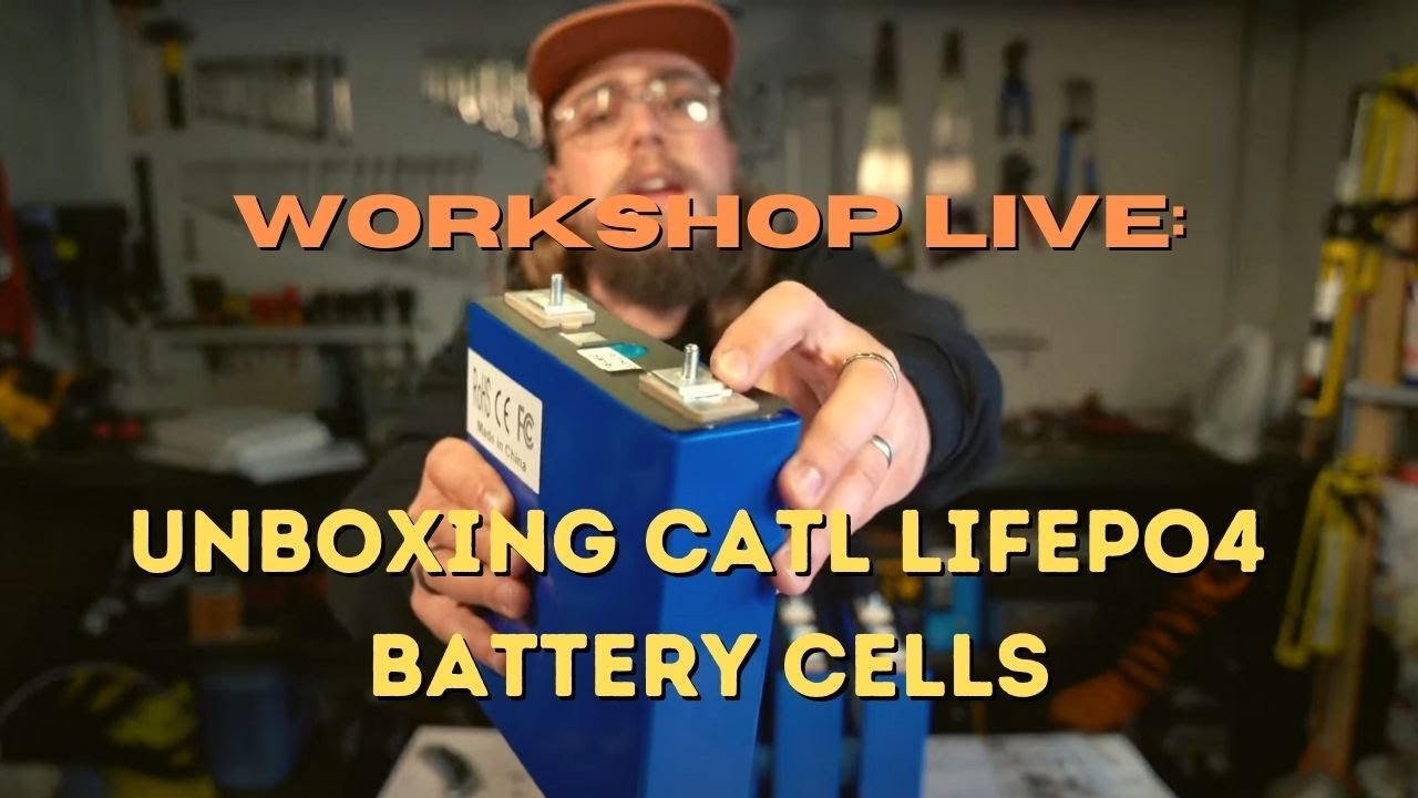 Workshop LIVE: Unboxing CATL 202AH LiFePO4 Battery Cells