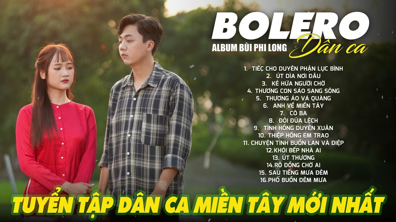 Liên Khúc Bolero Dân Ca Nam Bộ Mới Nhất 2025 | Nhạc Trữ Tình Quê Hương Chọn Lọc | Bùi Phi Long