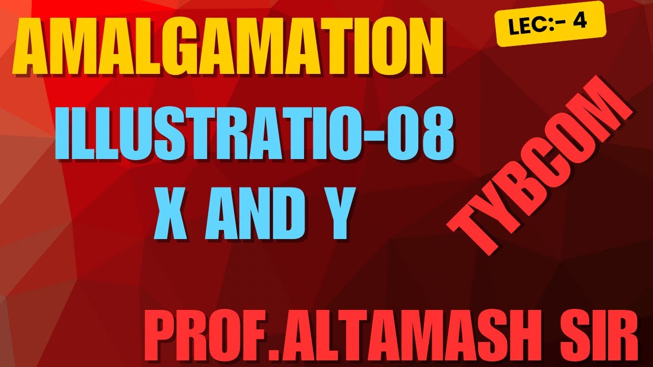 #4 TYBAF / TYBCOM AMALGAMATION SEM 05 | MUMBAI UNIVERSITY | ALTAMASHI SIR | SEM 06