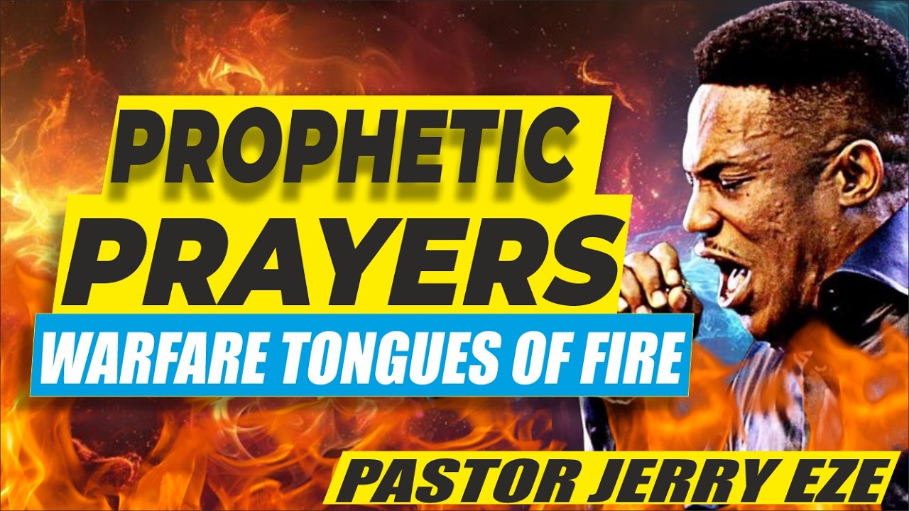 🔥 PASTOR JERRY EZE – HEAVY TONGUES TONGUES OF FIRE PRAYER