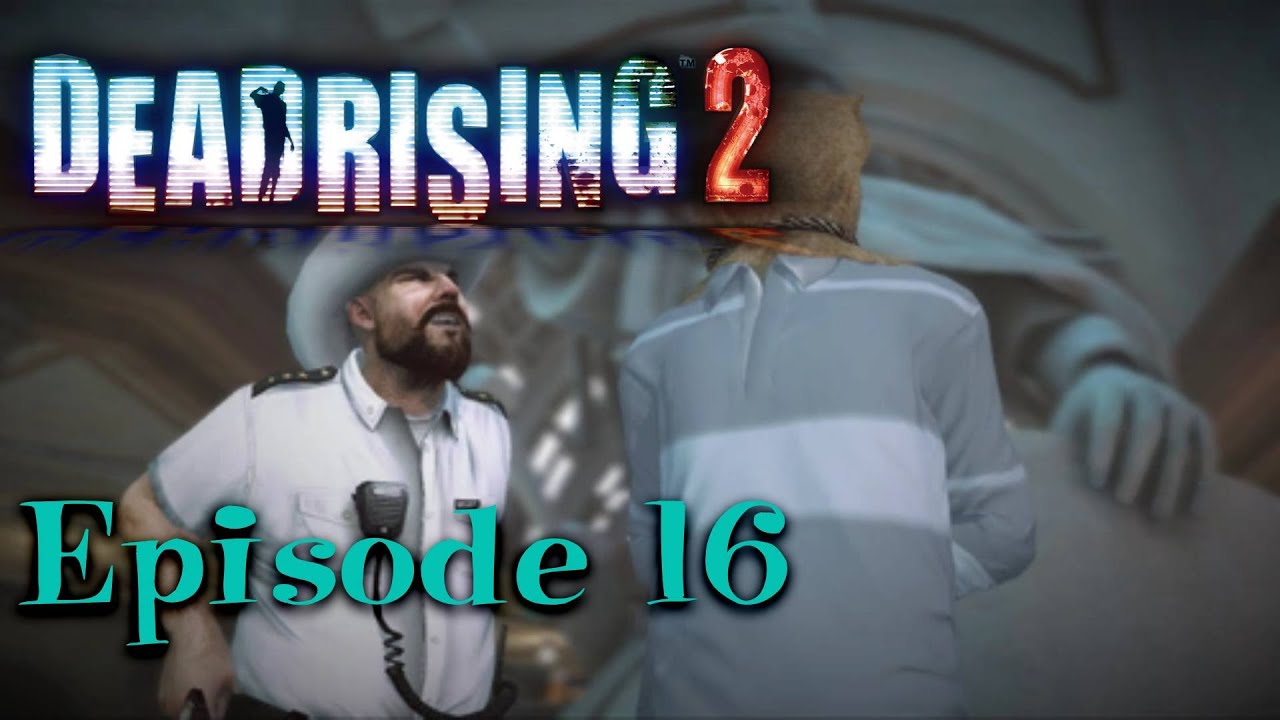 Dead Rising 2 - Episode 16