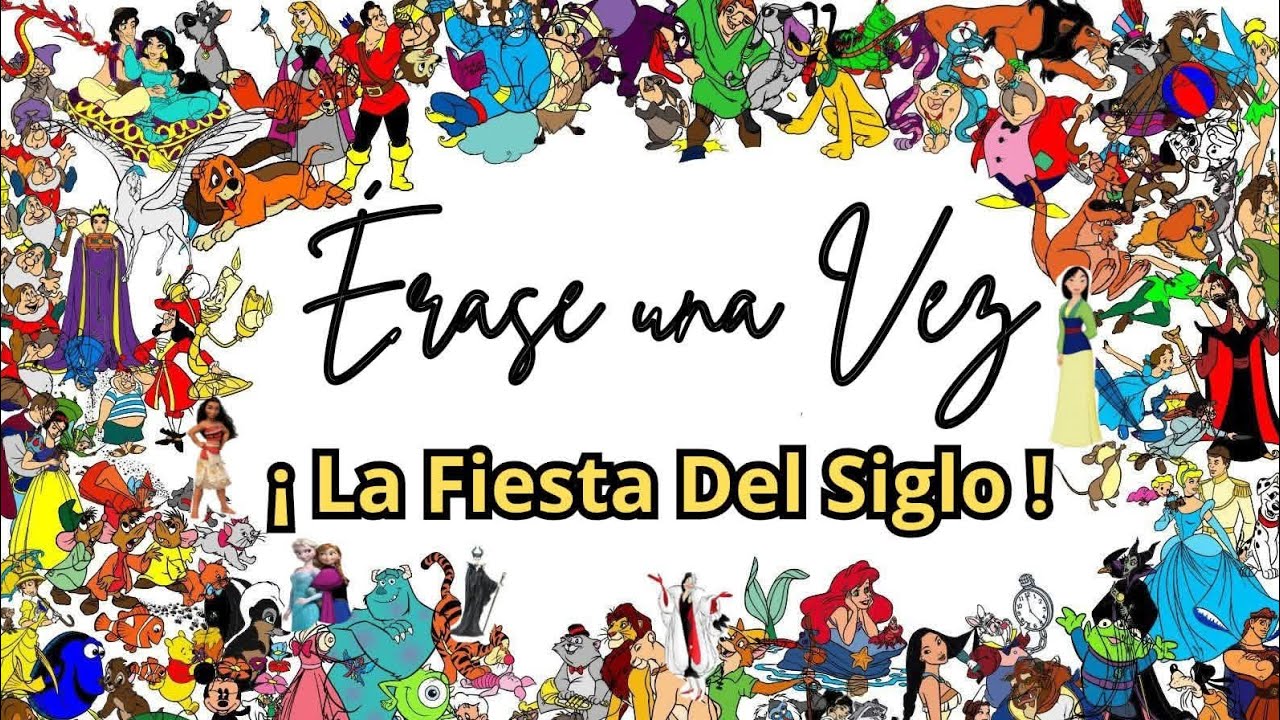 Érase una Vez ¡ La Fiesta del Siglo !