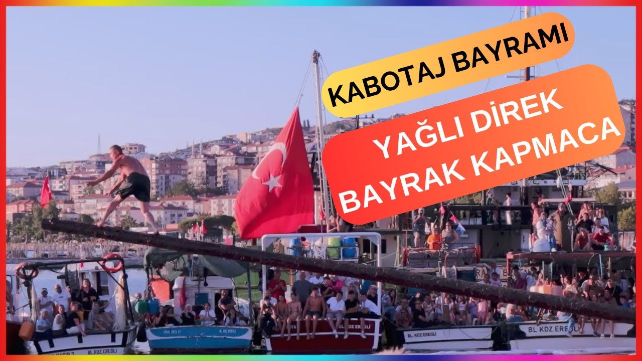 KABOTAJ BAYRAMI KDZ.EREĞLİ'DE COŞKUYLA KUTLANDI
