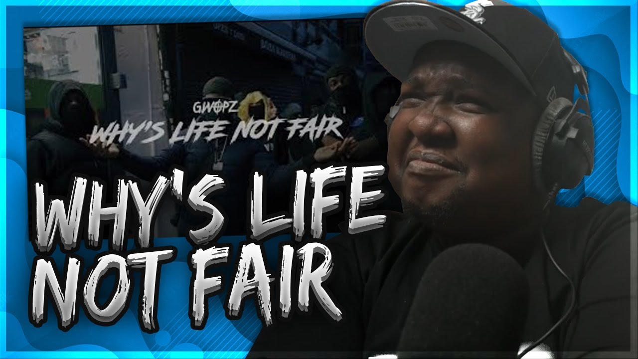#AWC Gwopz - Why's Life Not Fair (Official Music Video) (REACTION)