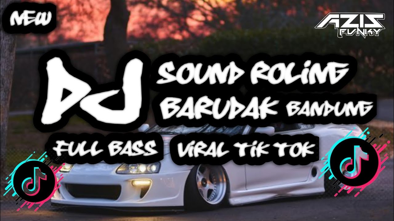 DJ SOUND ROLING BARUDAK BANDUNG ENAKEUN BY AZIS FUNKY VIRAL TIK TOK FULL BASS🫨🫨