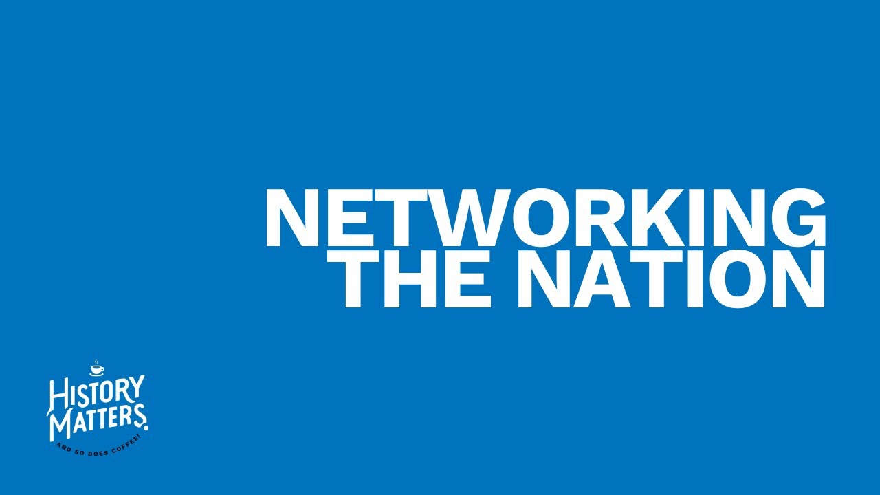 Networking the Nation