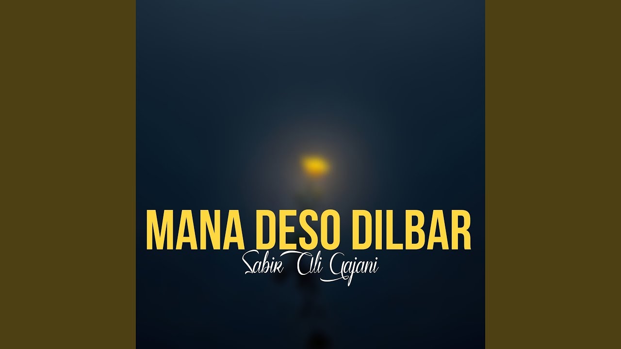 Mana Deso Dilbar