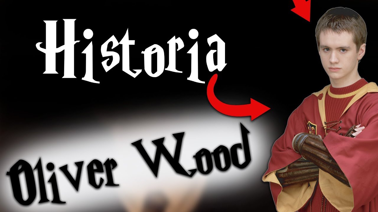 HISTORIA / BIOGRAFIA - Oliver Wood || Harry Potter TAG