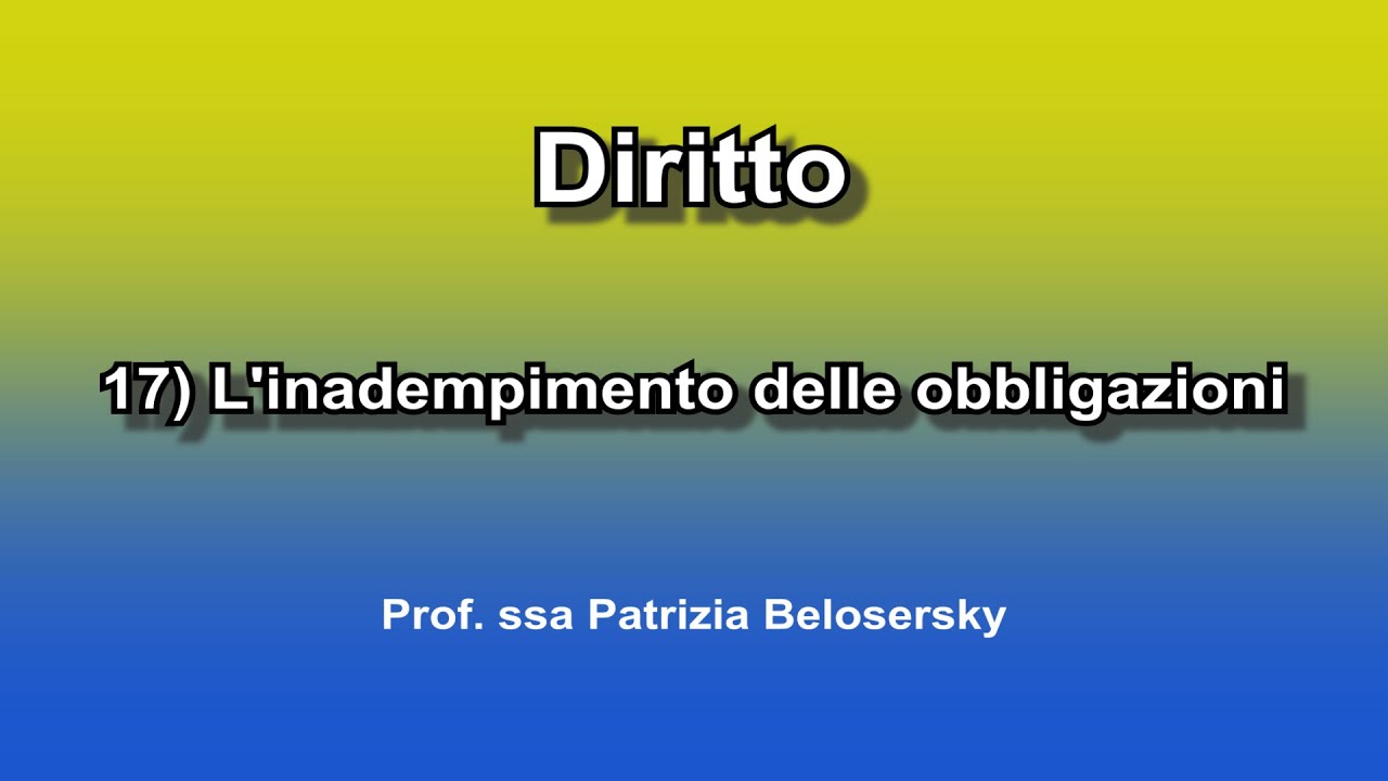 17) L'inadempimento delle obbligazioni