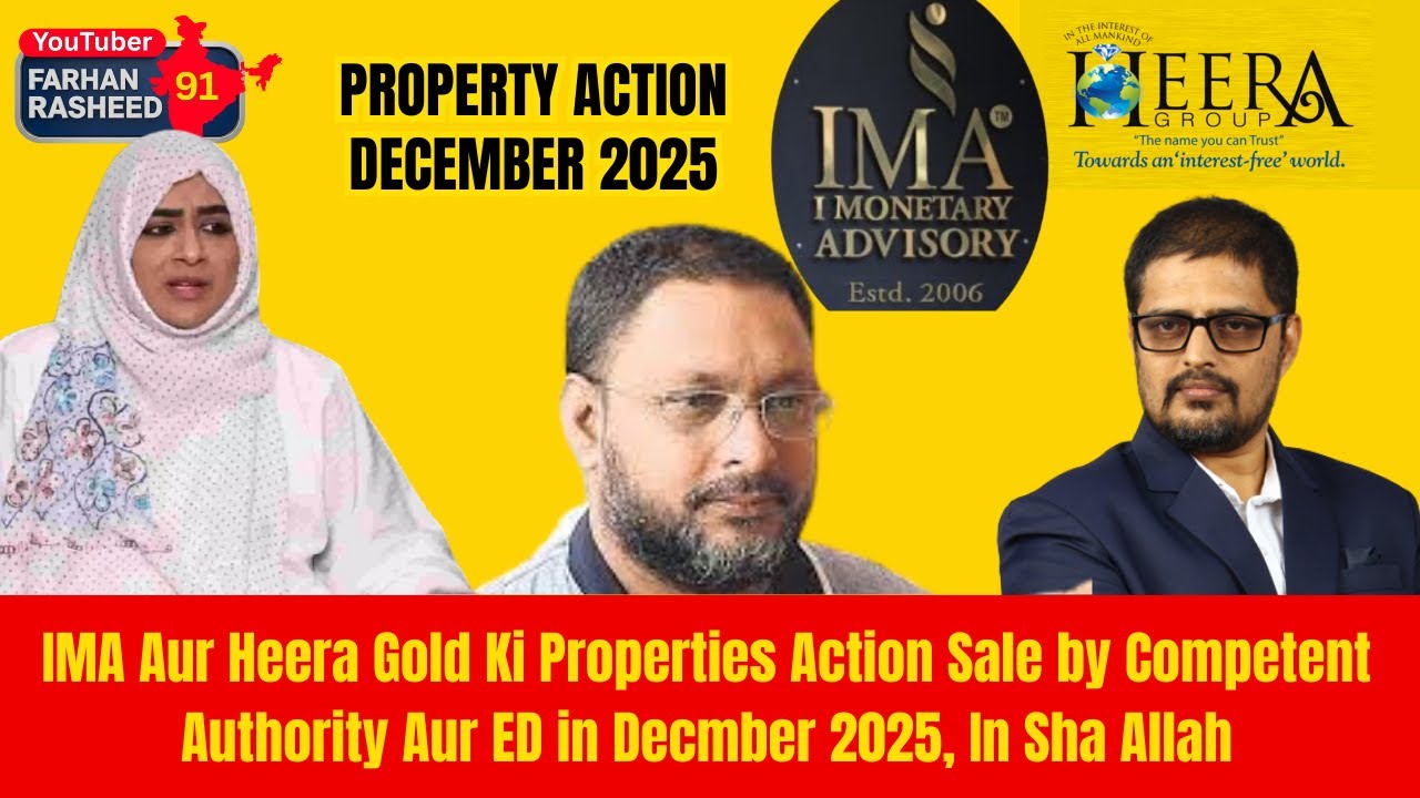 IMA Aur Heera Gold Ki Properties Auction Sale by Competent Authority Aur ED in December 2025 ?