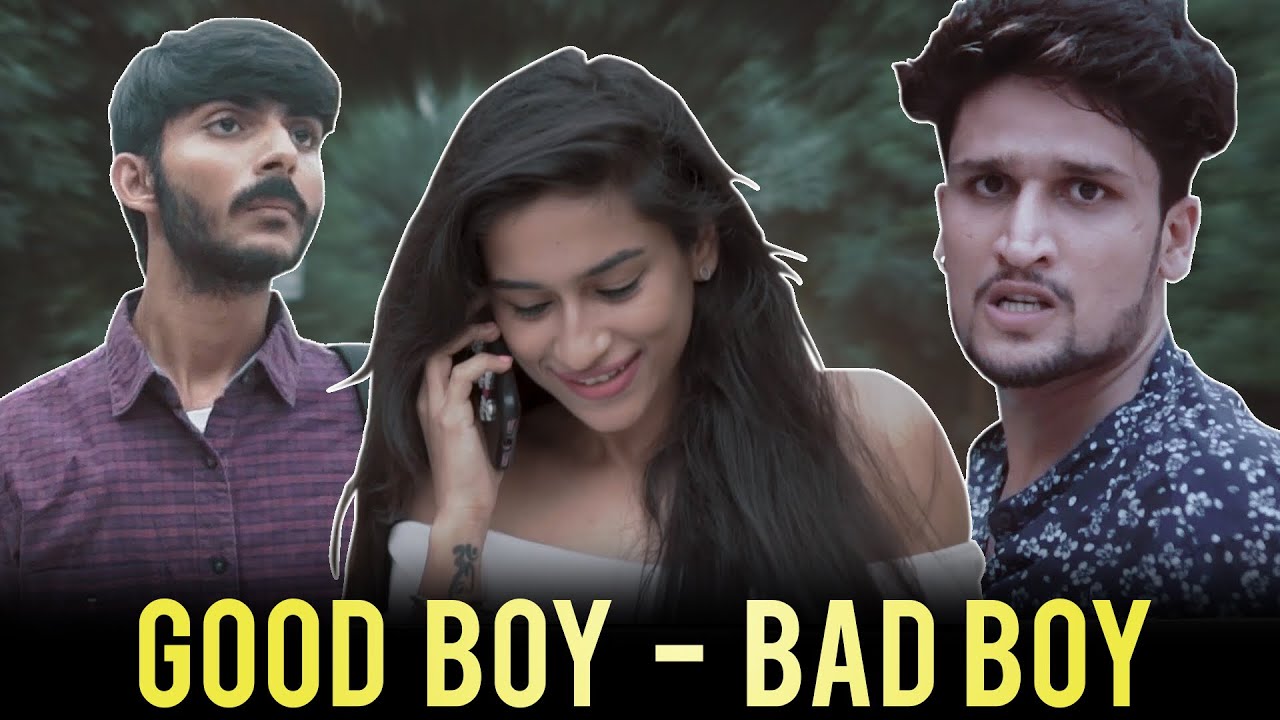Good boy - Bad boy | hunny sharma |