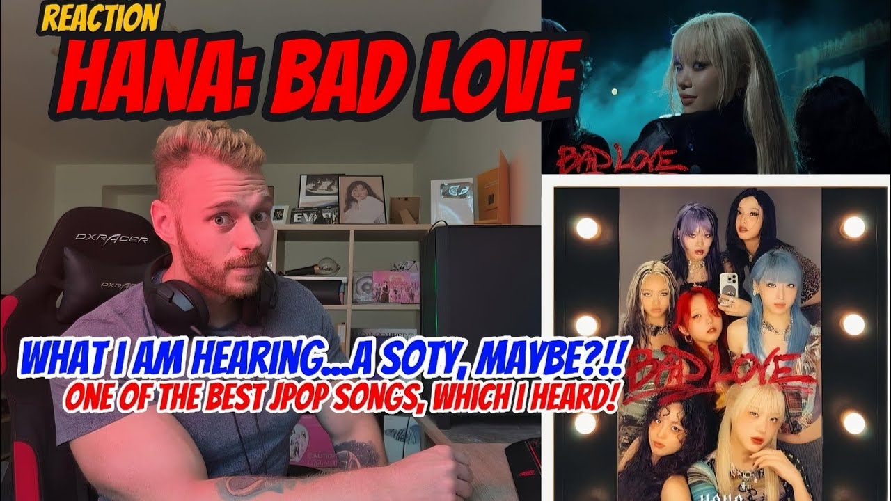 FIRST reaction to HANA: BAD LOVE (BEST one!!)