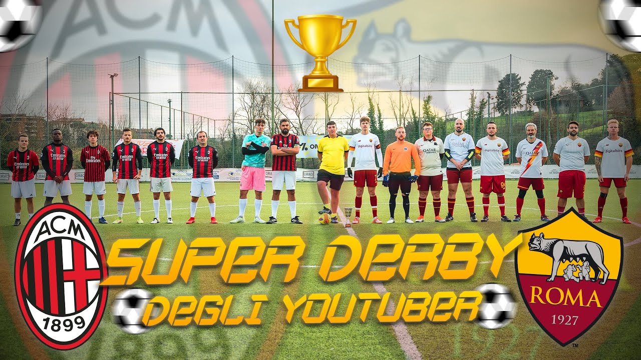 MILAN - ROMA ► Super Derby degli Youtuber ⚽🏆
