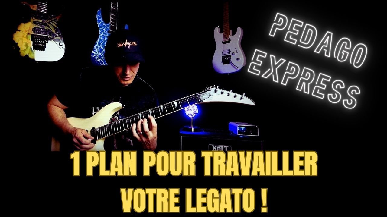 1 plan pour vous améliorer en legato !
