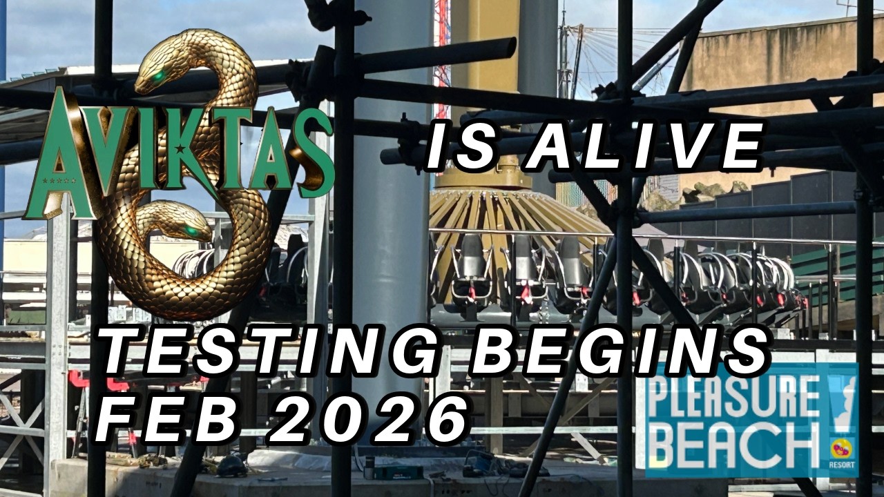 Blackpool Pleasure Beach Aviktas Special Update 25/02/26 (AVIKTAS MOVES)