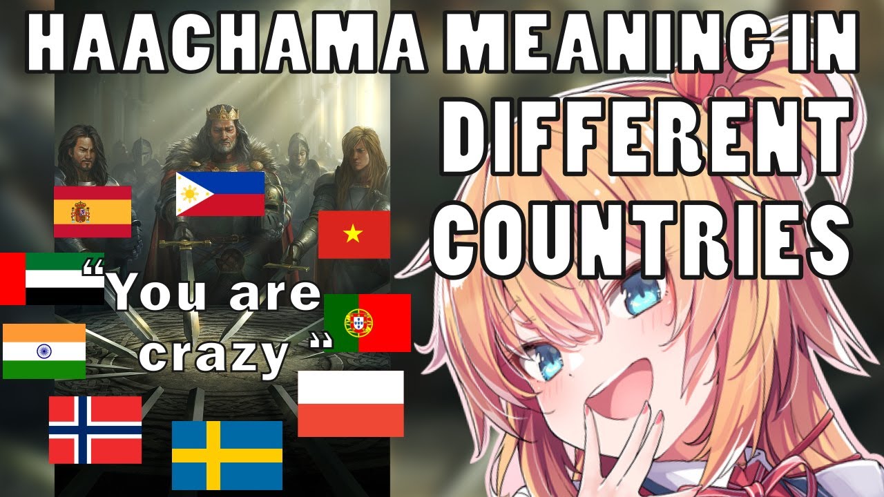 Haachama Meaning In 19 Different Countries【Hololive | Akai Haato】