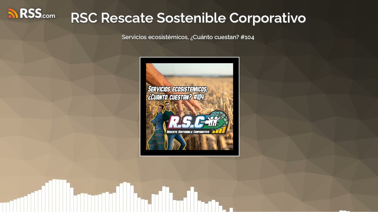 Servicios ecosistémicos, ¿Cuánto cuestan? 