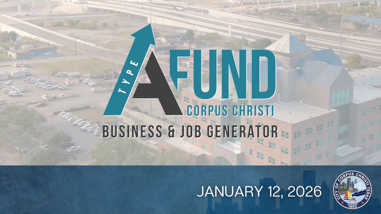 City of Corpus | Type A Meeting January 12, 2026
