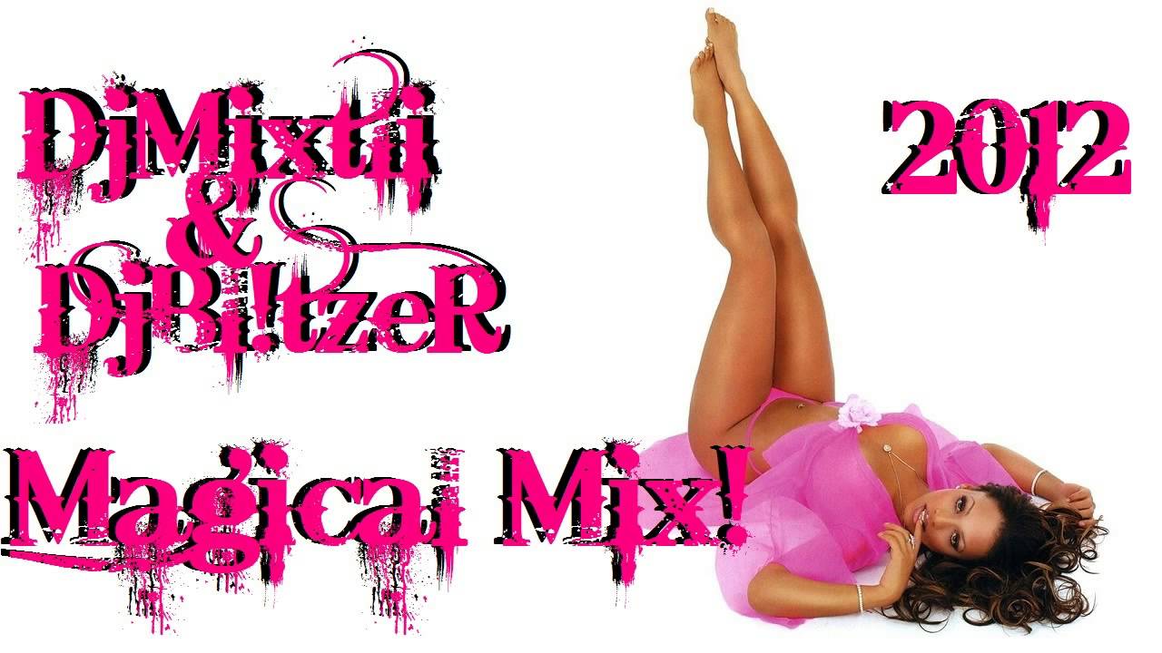 DJMIXTLI&DJBL!TZ3R [MAGICAL MIX!]