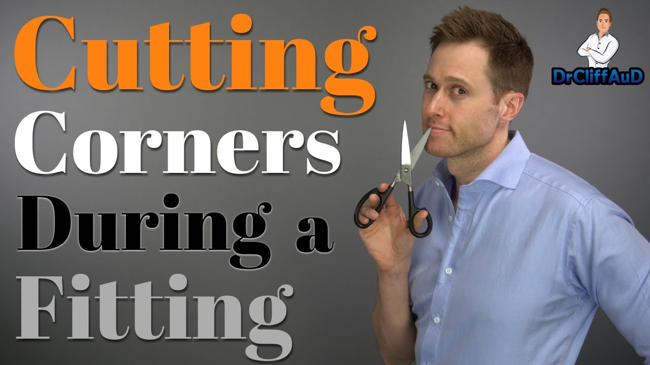 5 Ways to Cut Corners During a Hearing Aid Fitting