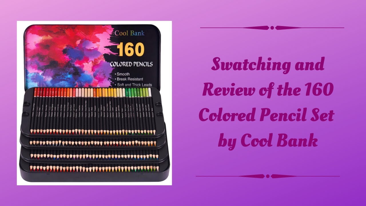 Swatching and Review of the 160 Set of Cool Bank Colored Pencils
