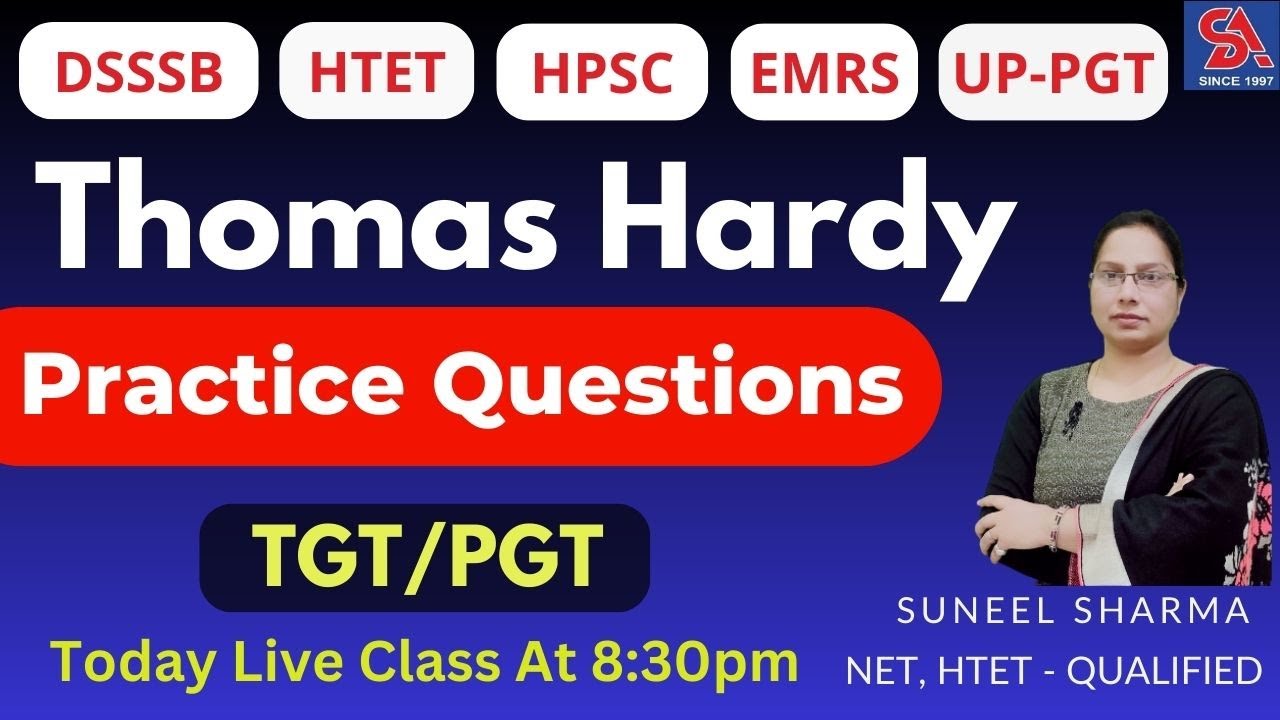 THOMAS HARDY- PRACTICE QUESTIONS I ENGLISH LITERATURE I UGC-NET, HPSC, EMRS, DSSSB, UP TGT/PGT