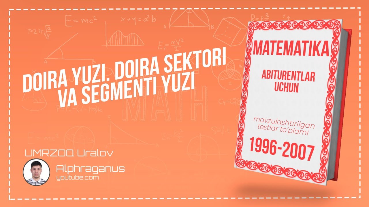 AXBOROTNOMA. DOIRA YUZI. DOIRA SEKTORI VA SEGMENTI YUZI.