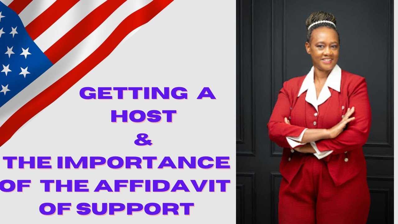 Finding a Host & The Importance of The Affidavit of Support