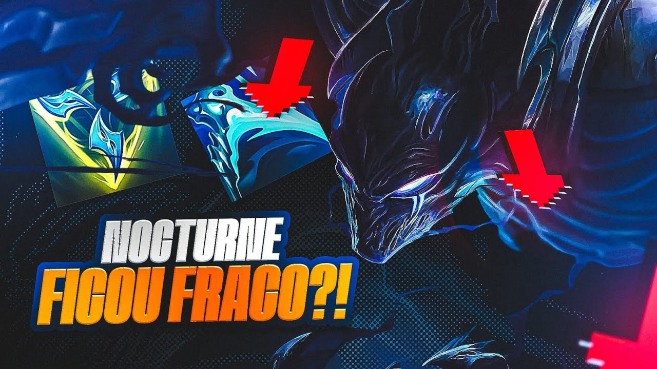 ESSE NERF TIROU NOCTURNE DO META!? - LoL Wild Rift