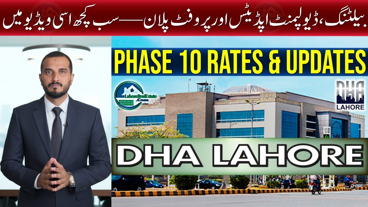 DHA Lahore Phase 10 Explained: Balloting, Development Timeline & How Long to Hold