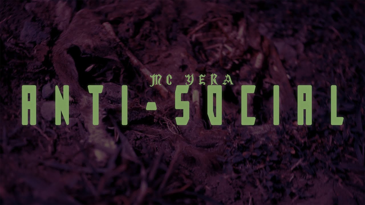 Mc Yera - A N T I - S O C I A L 💀  (VIDEO OFICIAL) #mcyera #rap #underground #puebla #mexico