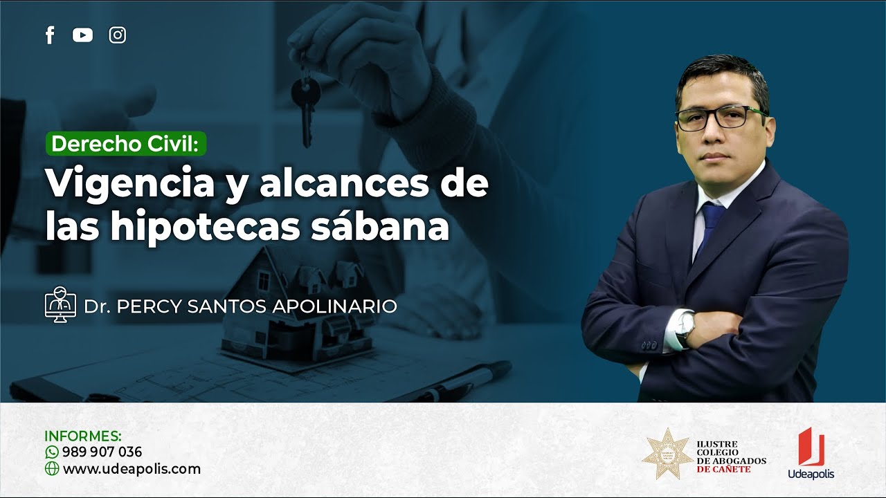 Vigencia y alcances de las Hipotecas Sábanas | Percy Santos Apolinario