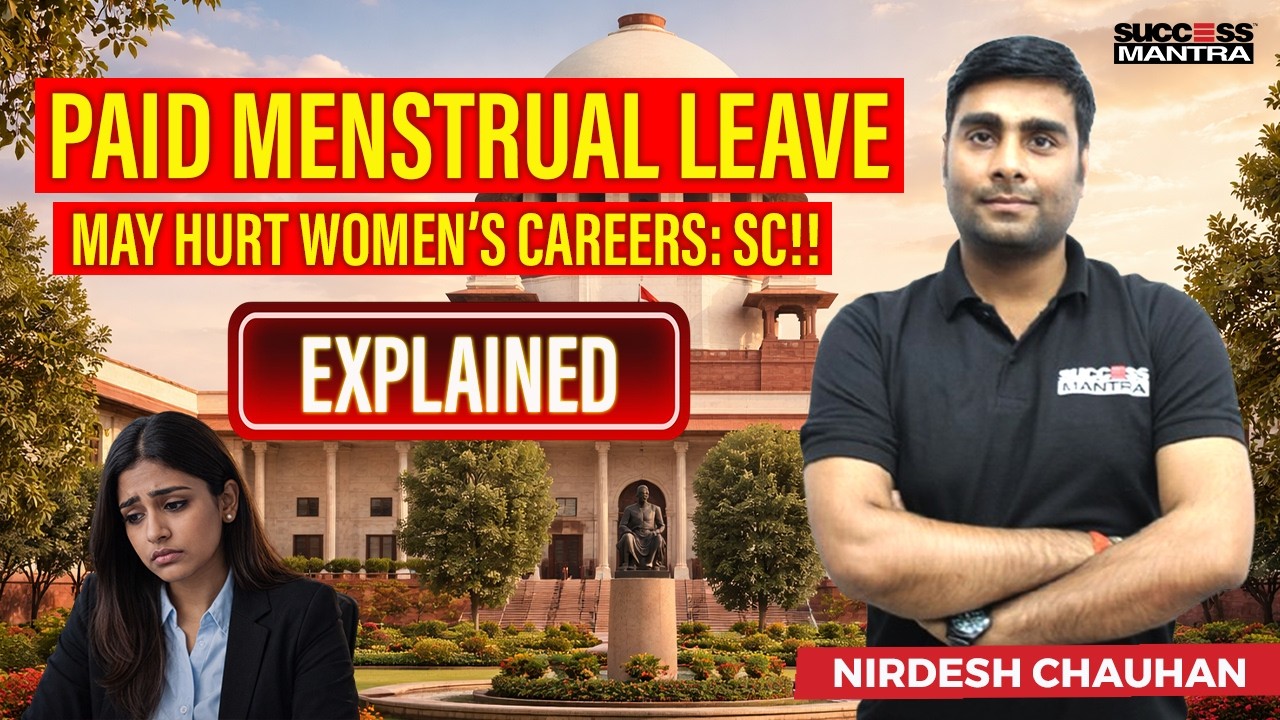 “Paid Menstrual Leave May Hurt Women's Career, Says Supreme Court”I Success Mantra| #news #legal