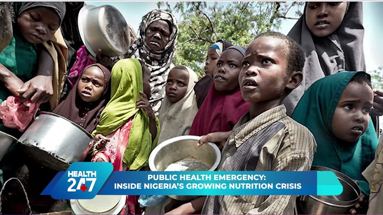 PUBLIC HEALTH EMERGENCY: INSIDE NIGERIA'S GROWING NUTRITION CRISIS | HEALTH 247 ON Rapid TV