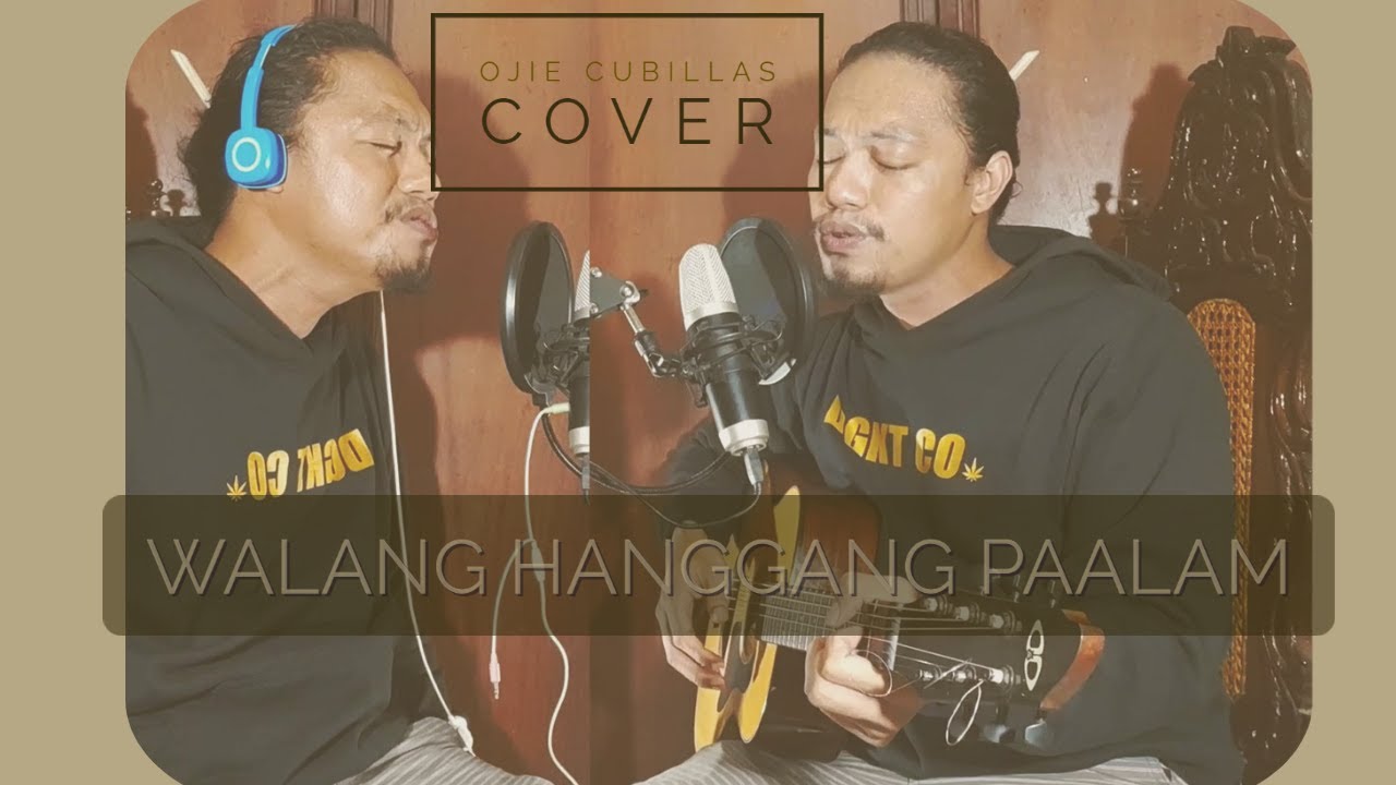 Walang Hanggang Paalam - Joey Ayala (Ojie Cubillas Cover)