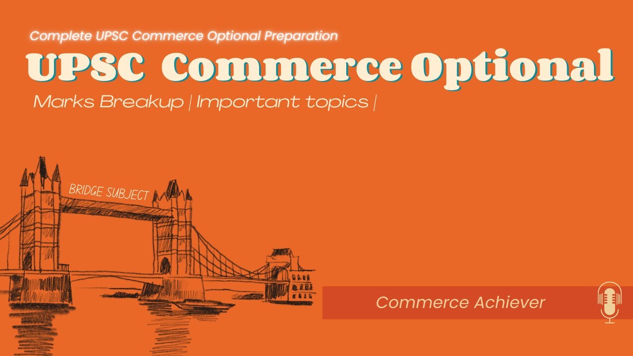 UPSC Commerce Optional - Previous Year Marks Distribution - A Subject Must do